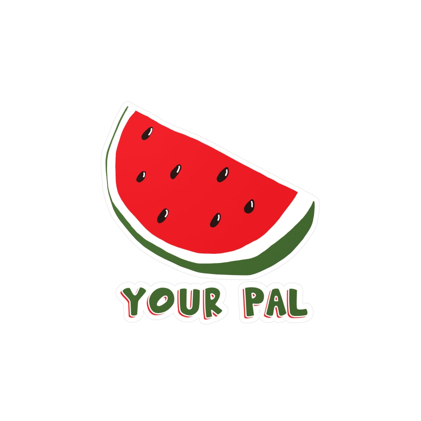 Watermelon Your Pal Sticker