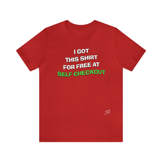 I Got This Shirt For Free At Self Checkout - Sammy Obeid