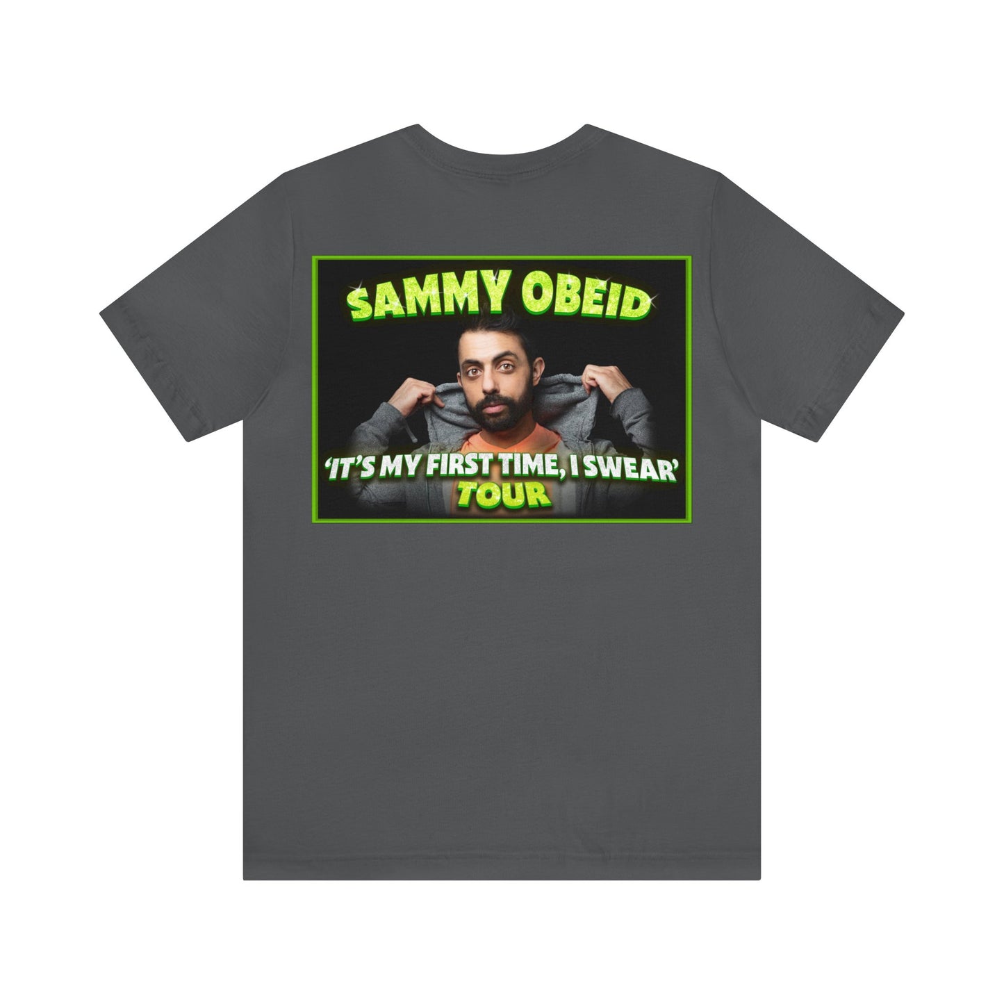 'It's My First Time I Swear Tour' - Sammy Obeid
