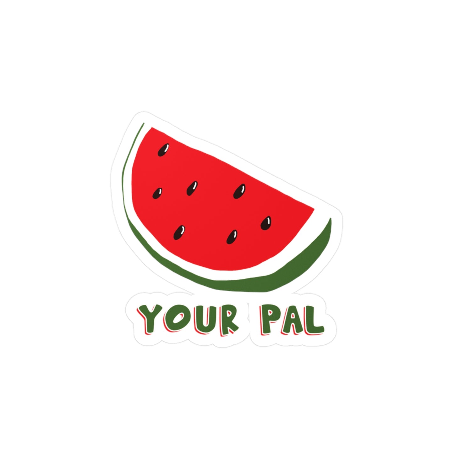 Watermelon Your Pal Sticker