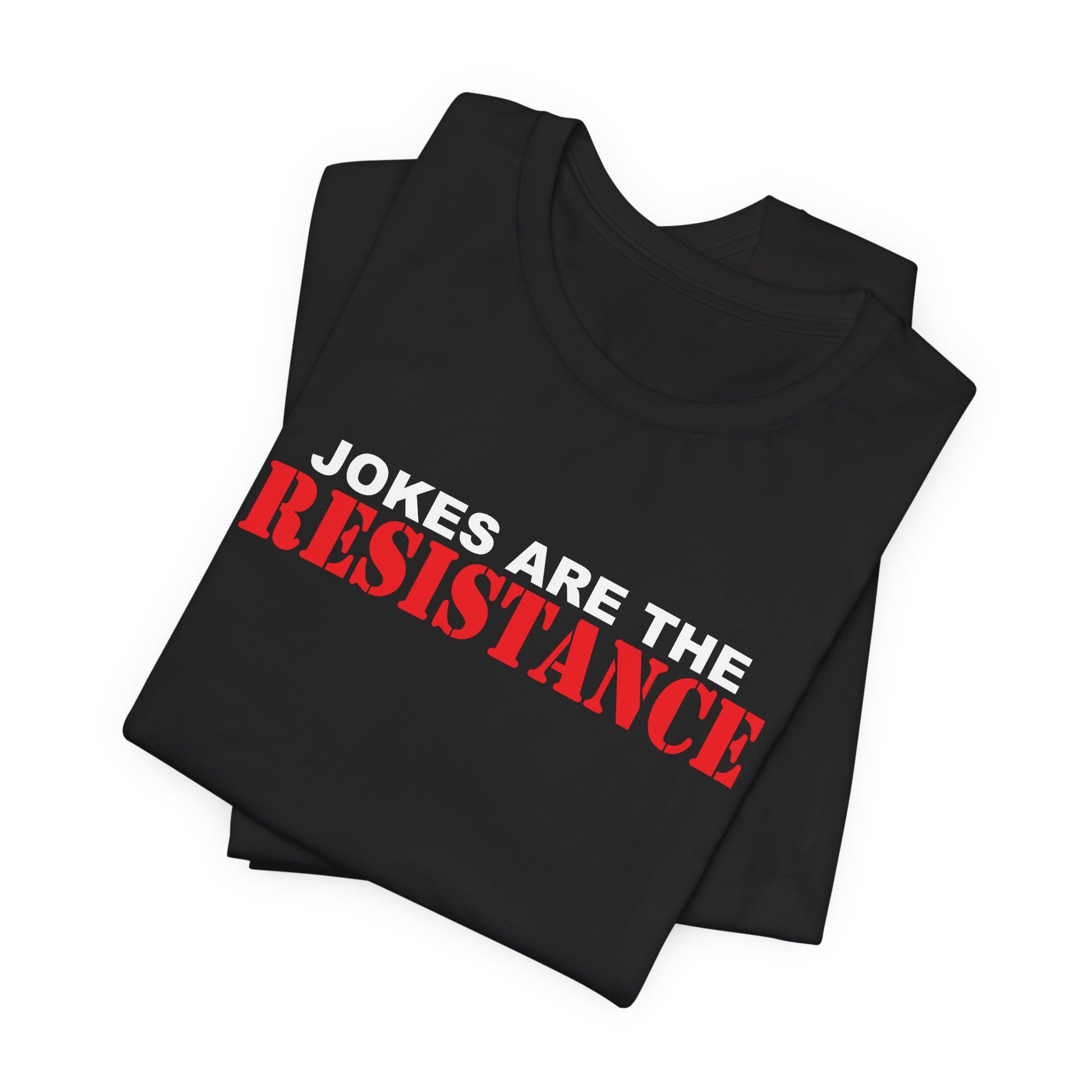 Jokes Are The Resistance Short Sleeve Tee - Sammy Obeid