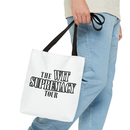 The Wit Supremacy Tour Tote Bag