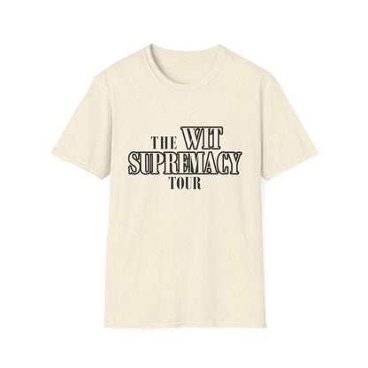 WIT SUPREMACY TOUR TEES