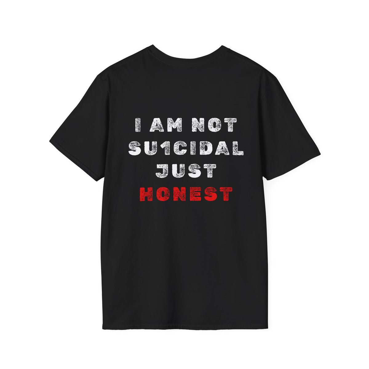 I Am Not Su1cidal Just Honest Mental Health Awareness T-Shirt
