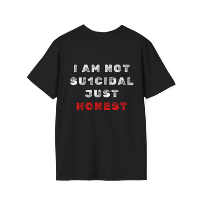 I Am Not Su1cidal Just Honest Mental Health Awareness T-Shirt