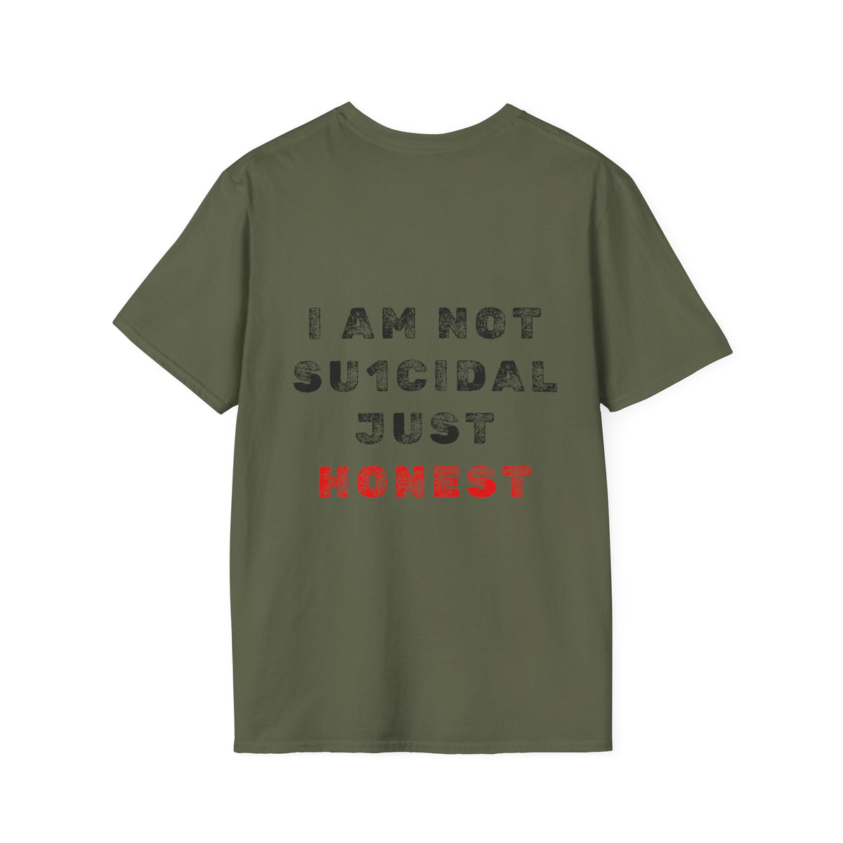 I Am Not Su1cidal Just Honest T-Shirt
