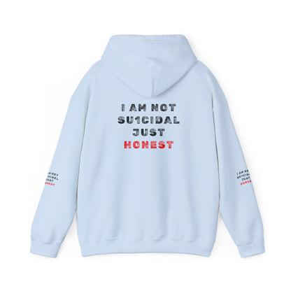 I Am Not Su1cidal Just Honest Hoodie