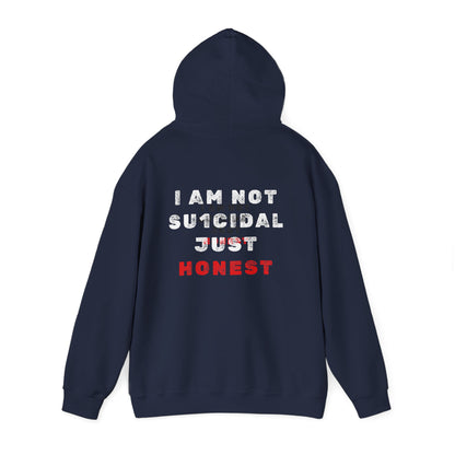 I Am Not Su1cidal Just Honest Dark Hoodie