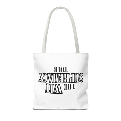 The Wit Supremacy Tour Tote Bag