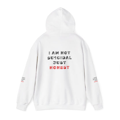 I Am Not Su1cidal Just Honest Hoodie