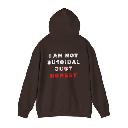 I Am Not Su1cidal Just Honest Dark Hoodie