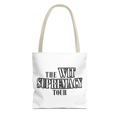 The Wit Supremacy Tour Tote Bag