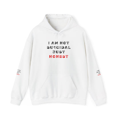 I Am Not Su1cidal Just Honest Hoodie