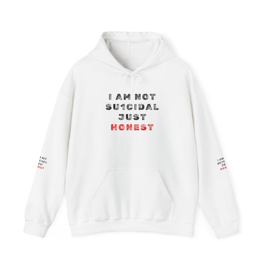 I Am Not Su1cidal Just Honest Hoodie - Sammy Obeid