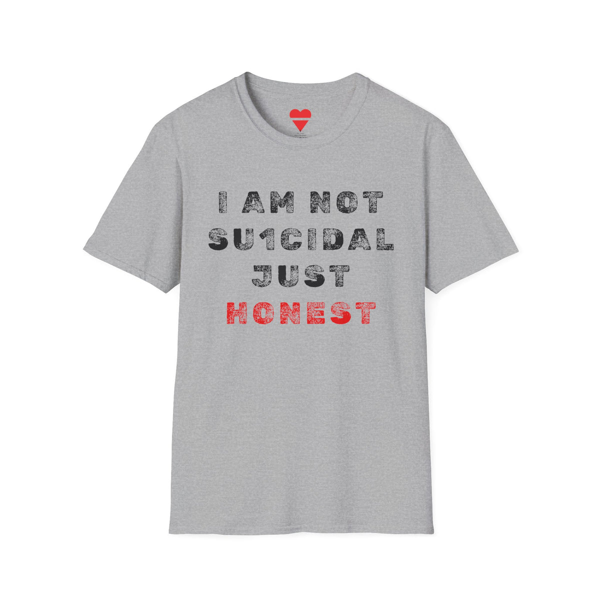 I Am Not Su1cidal Just Honest T-Shirt