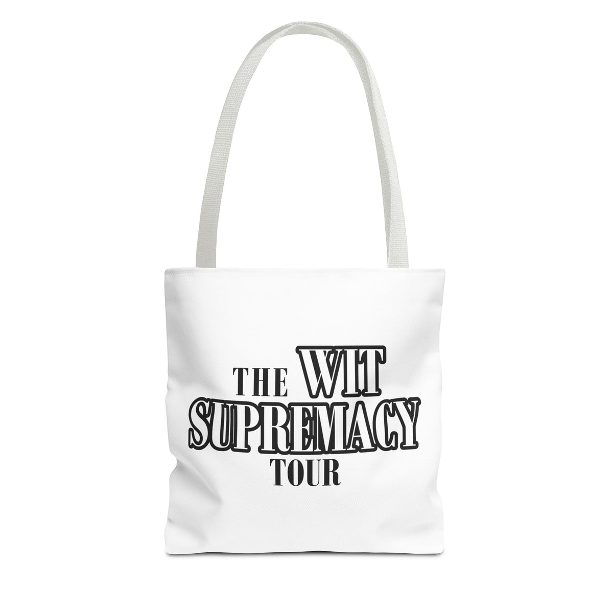The Wit Supremacy Tour Tote Bag