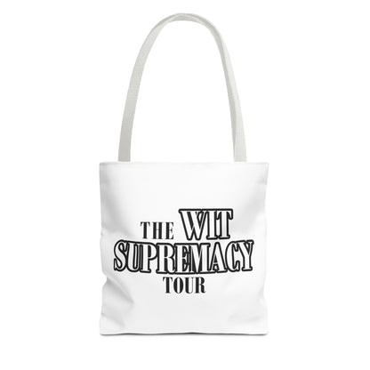 The Wit Supremacy Tour Tote Bag
