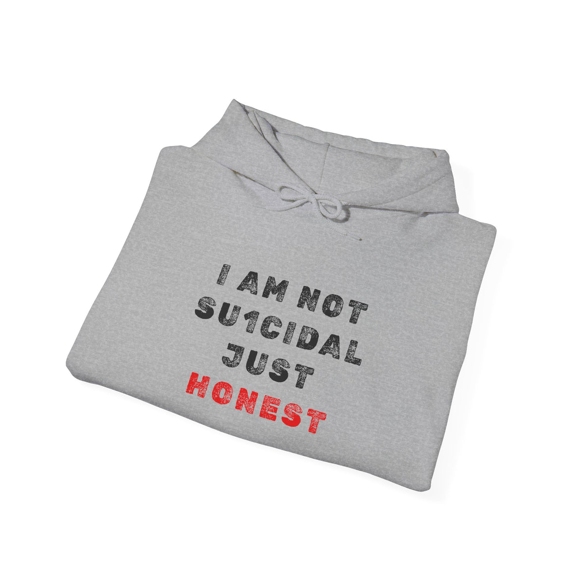 I Am Not Su1cidal Just Honest Hoodie
