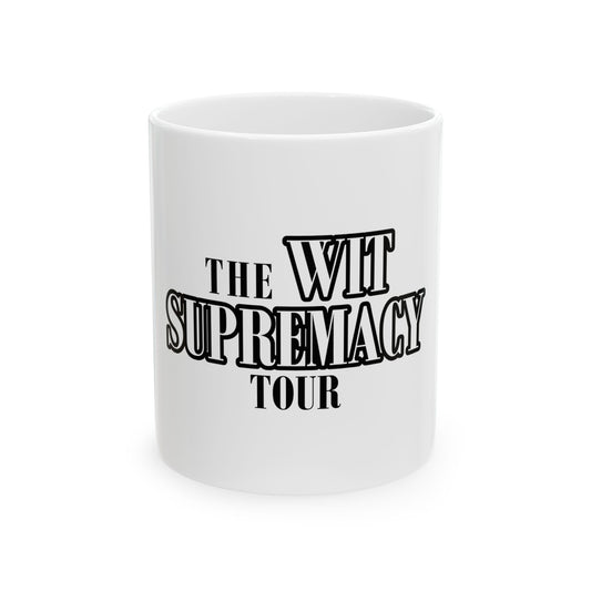 The Wit Supremacy Tour Ceramic Mug - Sammy Obeid
