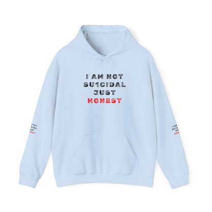 I Am Not Su1cidal Just Honest Hoodie
