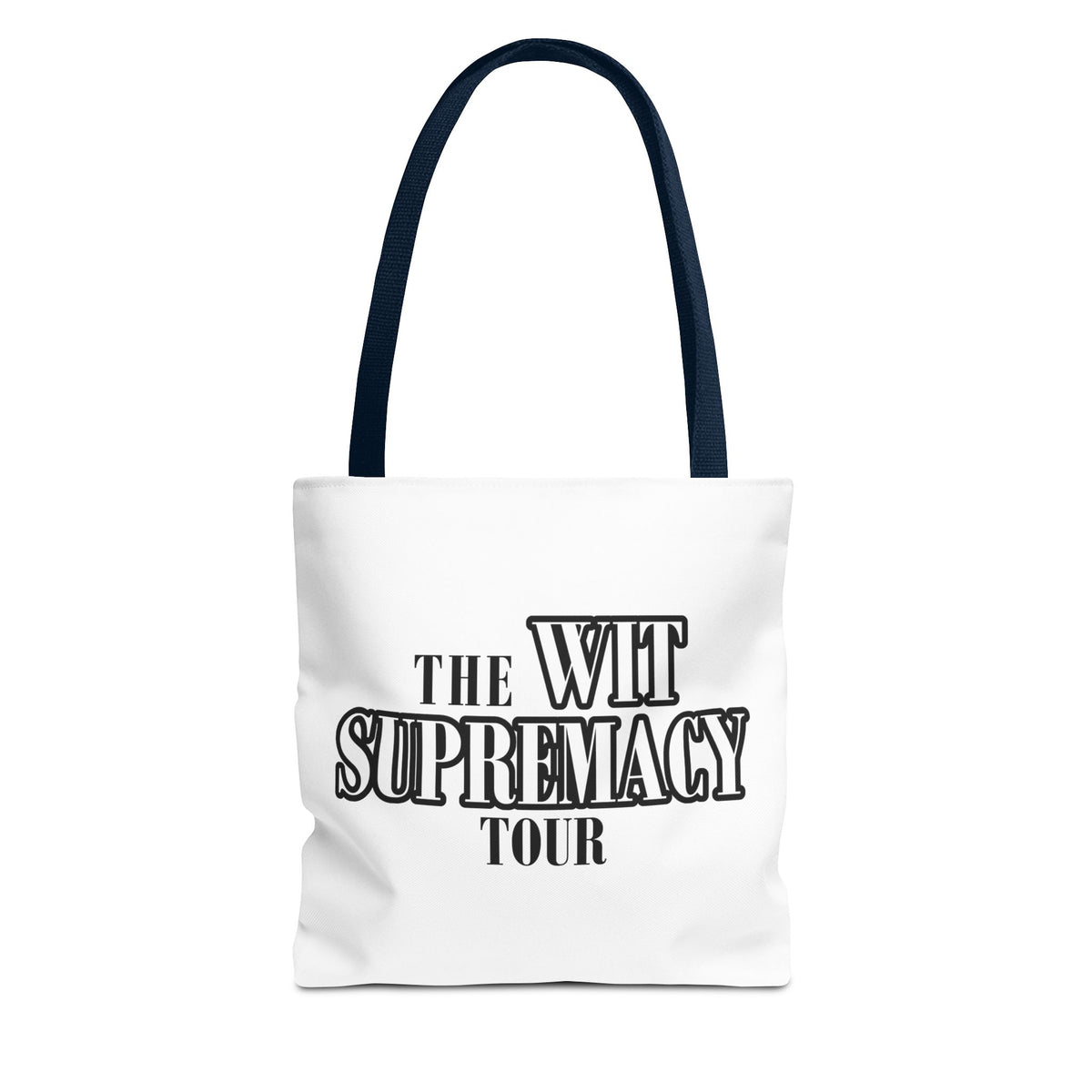 The Wit Supremacy Tour Tote Bag