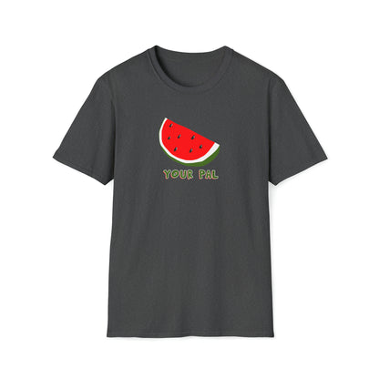 Watermelon Your Pal Shirt