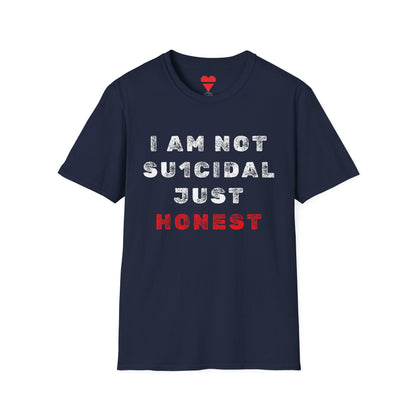 I Am Not Su1cidal Just Honest Mental Health Awareness T-Shirt