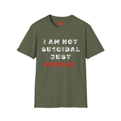 I Am Not Su1cidal Just Honest Mental Health Awareness T-Shirt
