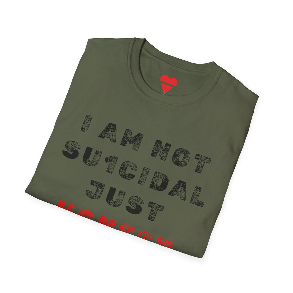 I Am Not Su1cidal Just Honest T-Shirt