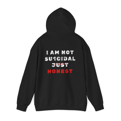 I Am Not Su1cidal Just Honest Dark Hoodie