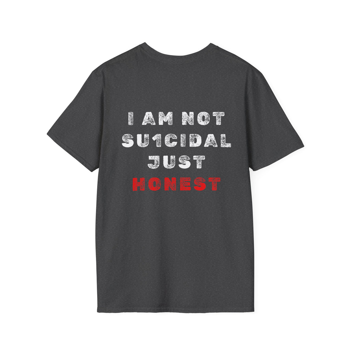 I Am Not Su1cidal Just Honest Mental Health Awareness T-Shirt