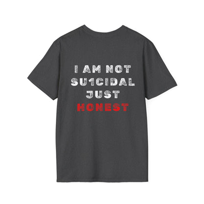 I Am Not Su1cidal Just Honest Mental Health Awareness T-Shirt