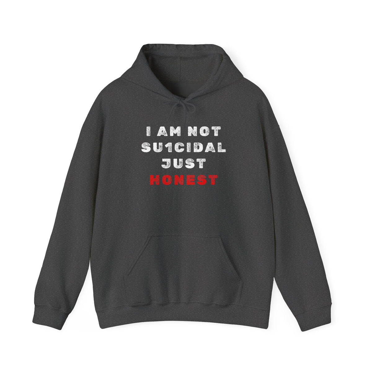 I Am Not Su1cidal Just Honest Dark Hoodie