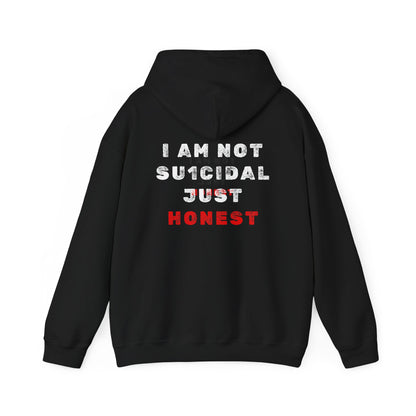 I Am Not Su1cidal Just Honest Dark Hoodie