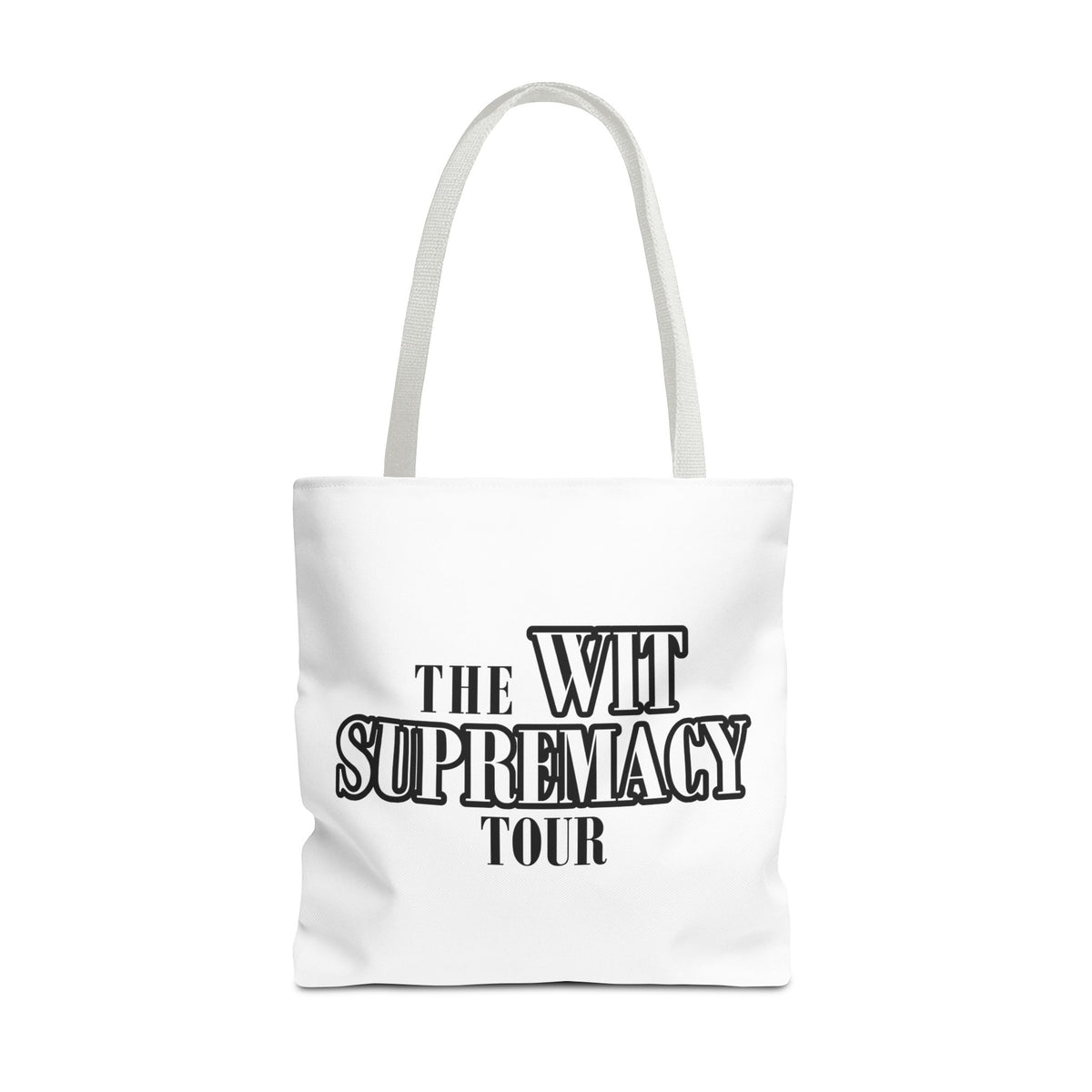 The Wit Supremacy Tour Tote Bag