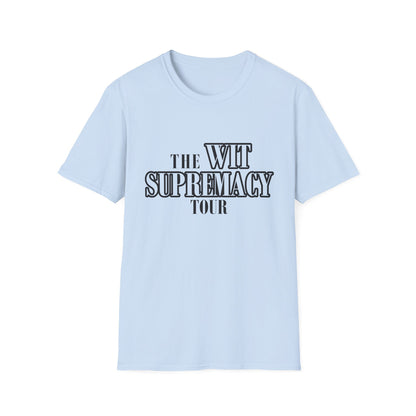 WIT SUPREMACY TOUR TEES