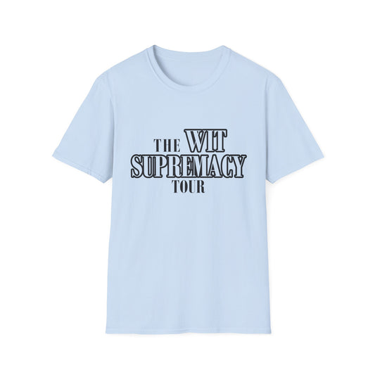 WIT SUPREMACY TOUR TEES