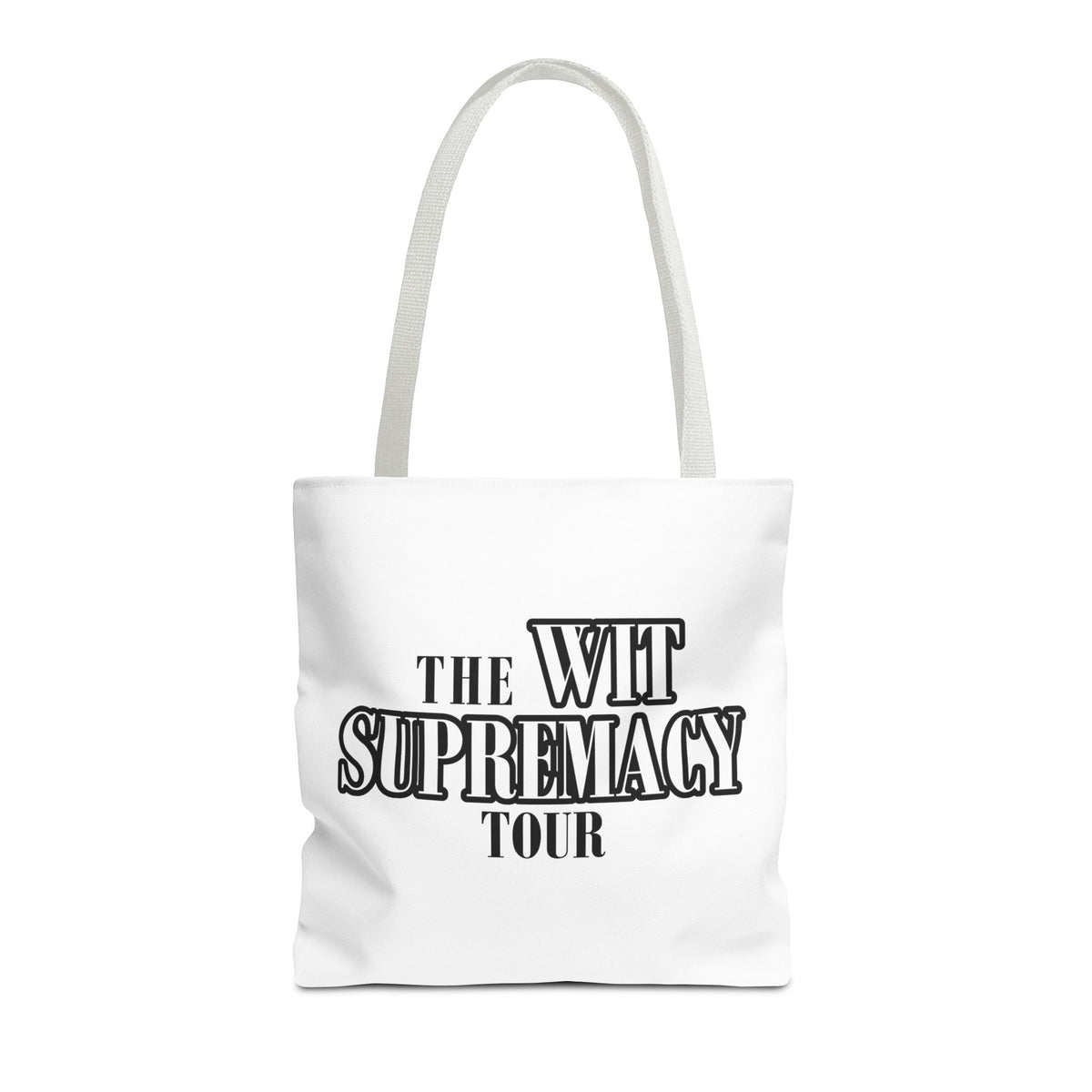 The Wit Supremacy Tour Tote Bag